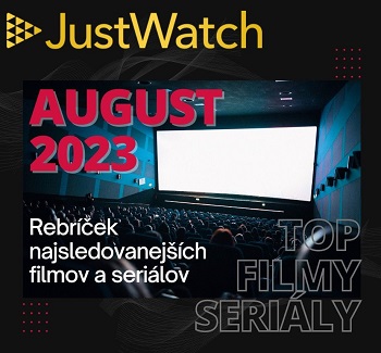 Najsledovanejie filmy a serily na Slovensku - august 2023